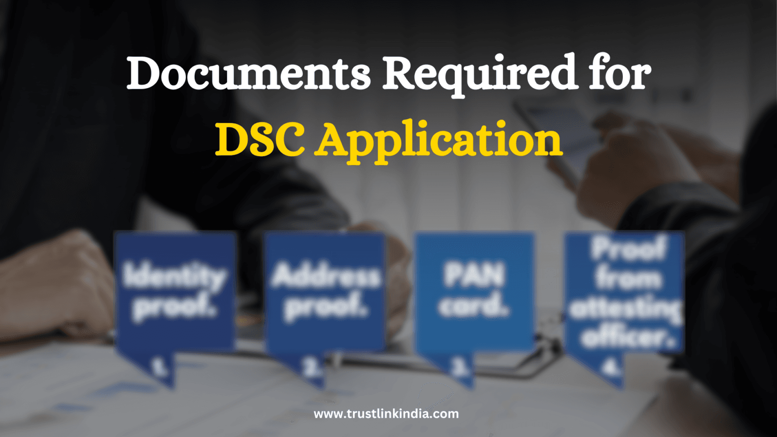 Documents Required for DSC Application