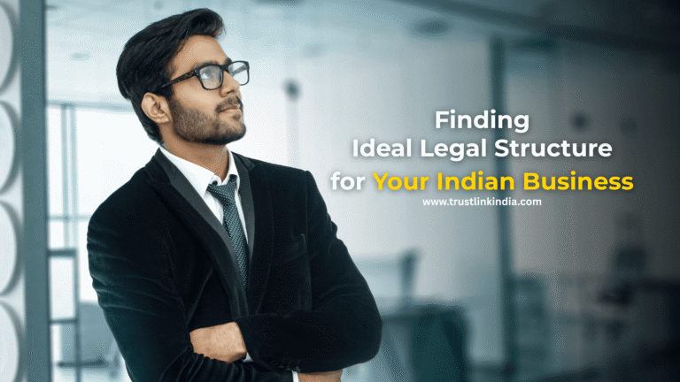 Ideal Legal Structure for Your Indian Business